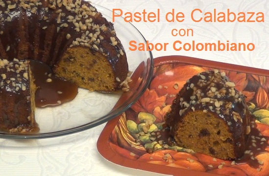 Pastel de Calabaza con Sabor Colombiano por Rosa Quintero