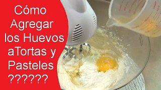 Como Agregar Huevos a Tortas y Pasteles por Rosa Quintero